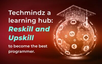 Techmindz A Learning Hub: Reskill And Upskill To Become The Best Programmer