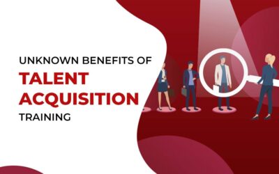Unknown Benefits Of Talent Acquisition Training