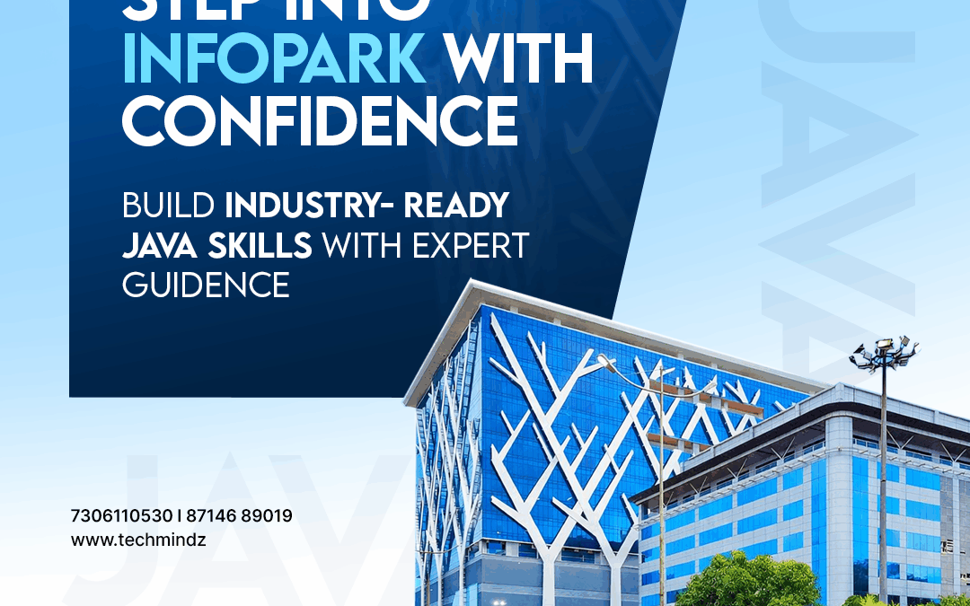 Step Into Infopark with Confidence! Get 100% Placement Assistance with Techmindz’s Best Java Training