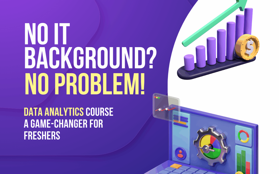 No IT Background? No Problem! How Techmindz Big Data Analytics Courses in Kochi Are a Game-Changer for Freshers